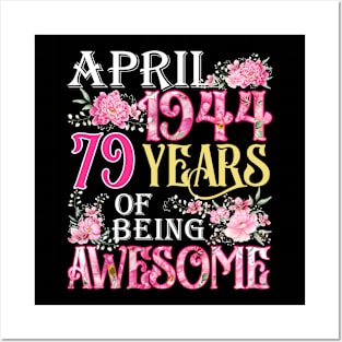 April Girl 1944 Shirt 79th Birthday 79 Years Old Posters and Art